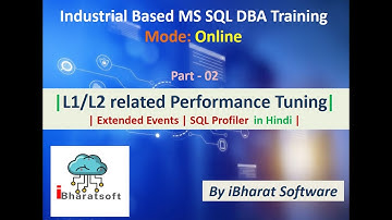 57. Extended Events vs SQL Profiler | Real-Time Practical Demo in Hindi -02 #ibharatsoftware #sqldba