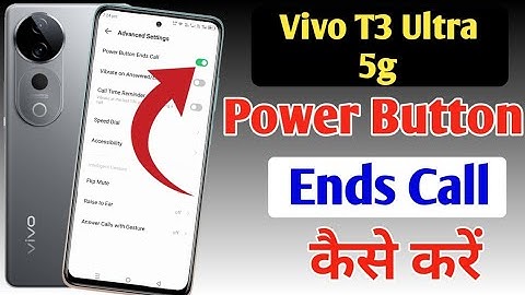 Vivo T3 Ultra 5g power button ends call setting/disconnect call power button call cut Vivo T3 Ultra