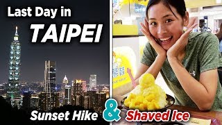 Last Day in Taipei | Elephant Mountain Hike + Taiwan Mango ...