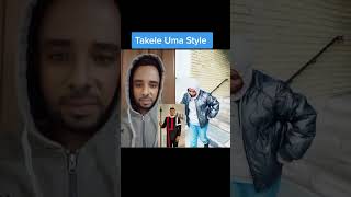 Takele Uma style