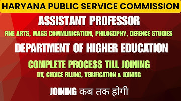 DV & Joining Process HPSC Assistant Professor Fine Arts, Defence Studies; Mass Comm. & Philosophy