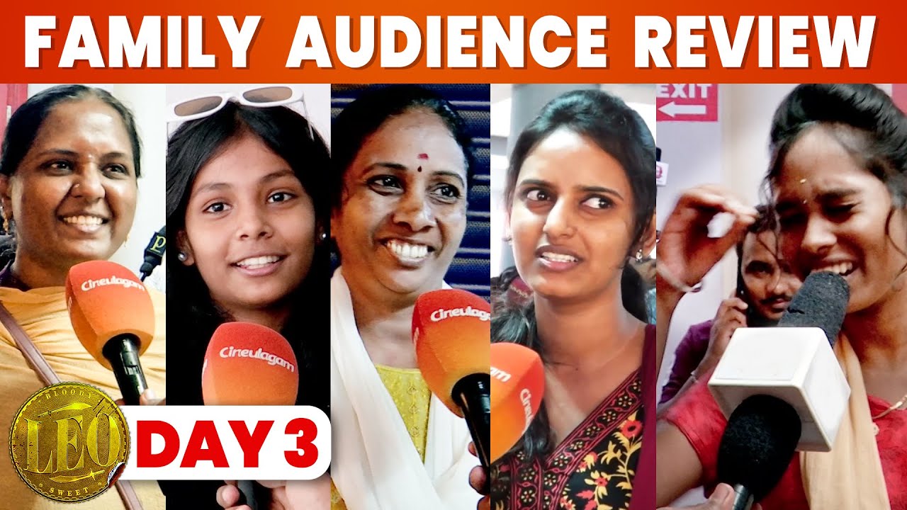 Fight ரொம்ப அதிகமா இருக்கு | Leo Day 3 Family Audience Review | Thalapathy Vijay | Lokesh Kanagaraj