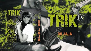 Trik FX - Do jaja (Official Audio)