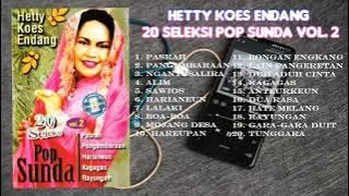 Hetty Koes Endang 20 Seleksi Pop Sunda Vol. 2