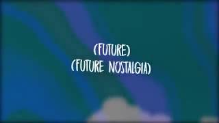 Dua Lipa - Future Nostalgia (Lyrics)