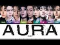 THE BOYZ 더보이즈 AURA Lyrics 가사 Color Coded Han Eng Chinese 中韓英歌詞 THE BOYZ 더보이즈 AURA Lyrics 가사 Color Coded Han Eng Chinese 中韓英歌詞