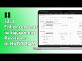 12.3 Enhancements to Equipment Revisions in HxGN EAM