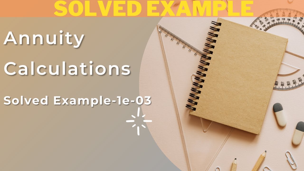 1e 03- Calculation of Annuity using Calculator - YouTube