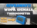 Giveaway Announcement!! | Win a Thermoworks Signals 4 Channel WiFi BBQ Thermometer