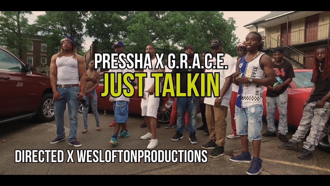 PRESSHA x G.R.A.C.E. - JUST TALKIN