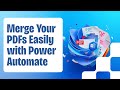 Automate PDF Merging with Power Automate 🤖