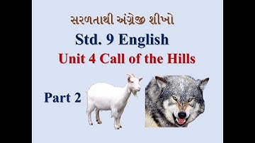 Std. 9 English Unit 4 Call of the Hills Part 2