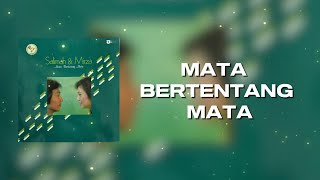 SALIMAH & MIRZA - MATA BERTENTANG MATA (OFFICIAL LYRICS VIDEO)