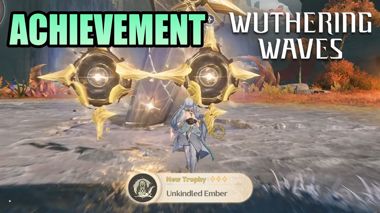 Wuthering Waves 2.6 Hidden Trophy Achievement - Unkindled Ember (Dreams ...
