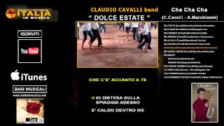 CLAUDIO CAVALLI - DOLCE ESTATE - CHA CHA CHA - BALLI DI GRUPPO