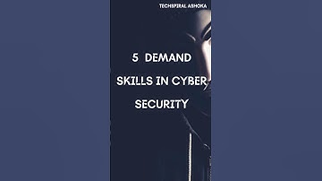 5  Demand skills in cyber security🔥🔥#cybersecurity #ethicalhacking #shorts #viral #techspiral_ashoka