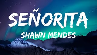 Shawn Mendes - Senorita (lyrics)
