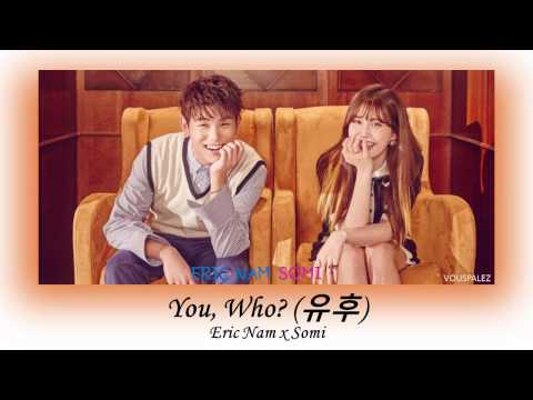 Eric Nam x Somi - You, Who ? Lyrics [Han-Rom-Eng]