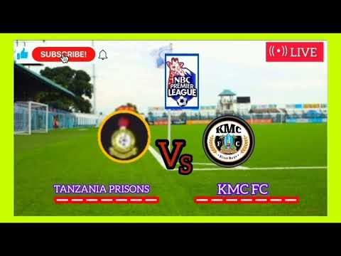 LIVE TANZANIA PRISONS VS KMC FC NBC PREMIER LEAGUE 2025 26