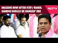 Rahul Gandhi News | KTR’s 'Hang Them' Jibe At Rahul Gandhi, Revanth Reddy Sparks Row