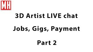 3D Artist shop talk : Jobs, Gigs, Payments Part 2 screenshot 4