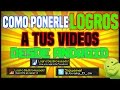 COMO PONERLE LOGROS A TUS VIDEOS | DESDE ANDROID | ESTILO MINECRAFT