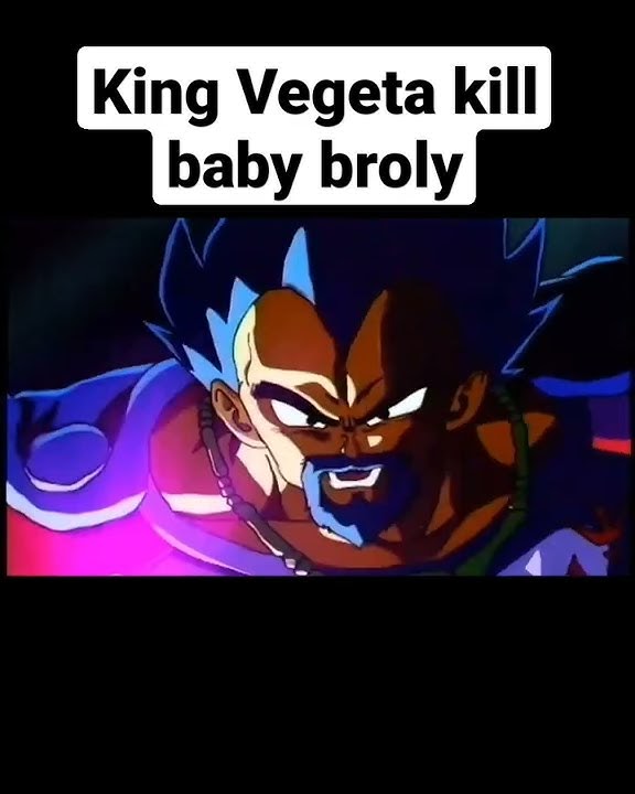 King Vegeta kill baby broly#dragonBall#dragonBallz #dragonBallsuper #superdragonBallz#short#shorts