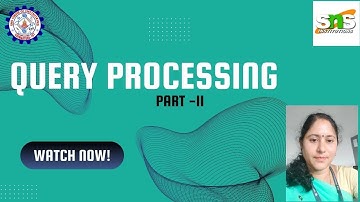Query Processing Part2 | P.Revathi | SNS Institutions