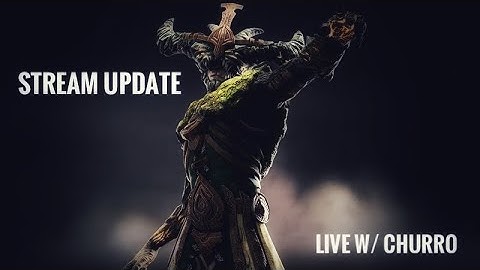 DAWN OF TITANS: LIVE w/ CHURRO - stream update - 3/17/2022