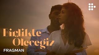 BİRLİKTE ÖLECEĞİZ | Fragman | Sadece MUBI'de