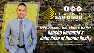 LEARNin San Diego LIVE Featuring Rancho Bernardo with John Case
