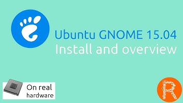 Ubuntu gnome 15.04 Install and overview | Ubuntu with a GNOME flavor.[On real hardware]