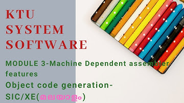Machine dependent assembler feature-object code generation in SIC/XE