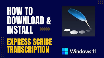 How to Download and Install Express Scribe Transcription For Windows