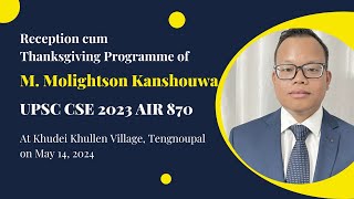 Reception cum Thanksgiving Programme of M. Molightson Kanshouwa | UPSC-CSE 2023, AIR 870 | Replay