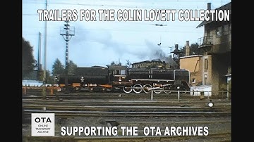 Trailers for Colin Lovett rail film , for a clean copy contact secretary@onlinetransportarchive.org.