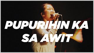 Video thumbnail of "Pupurihin Ka Sa Awit - Musikatha | His Life Worship Cover"