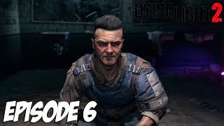 Dying Light 2 Stay Human Les Souterrains Episode 6