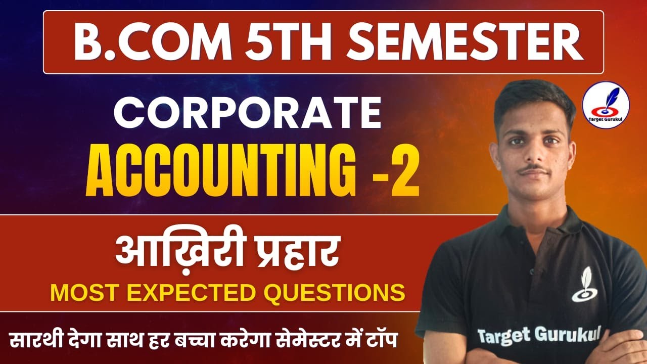 MOST Expected MCQ's Of Corporate Accounting-2 | B.Com 5th Semester | DDU, DBRAU,, RMPSU, MSU