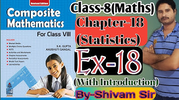Class-8(Maths) Unit-6(Data Handling) Chapter-18(Statistics) Ex-18 With Introduction By-Shivam Sir