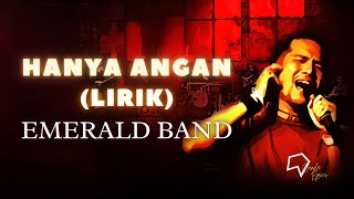 Emerald Band - Hanya Angan (Lirik)