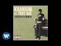 Kranium Feat. Troy Ave " Lifestyle "