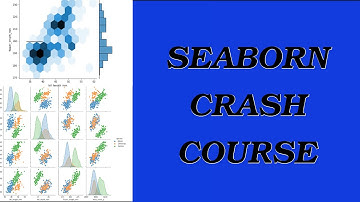 Seaborn crash course tutorial | learn seaborn in less than 30 minutes