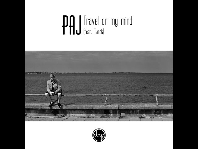 PAJ - Traveling On My Mind
