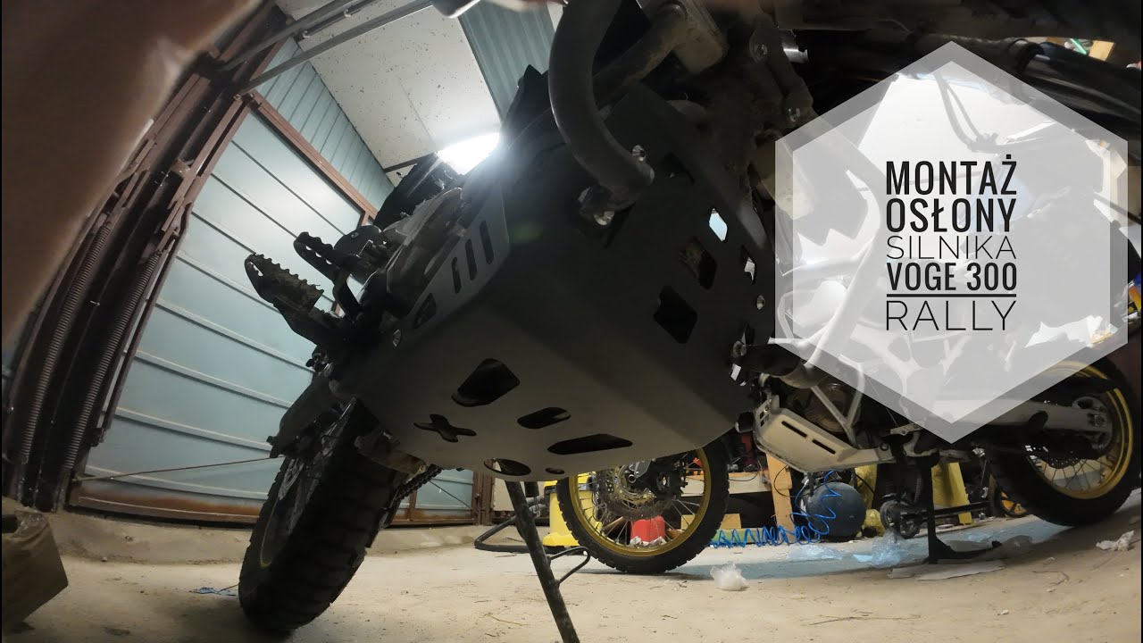 Jak i jaką osłonę silnika zamontowałem w motocyklu Voge 300 Rally?