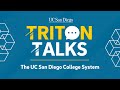 10/1/20 | Triton Talks - The UC San Diego College System