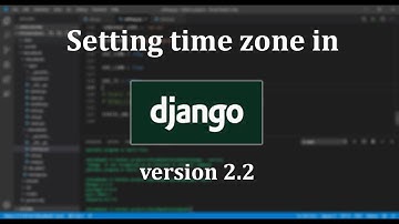 setting india timezone in django . Django timezone setting