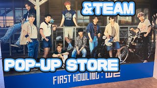 現地レポ】&TEAM JAPAN POP-UP STORE『First Howling : WE』行ってき