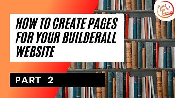 Part 2 | How To Create Additional Pages For Your Builderall Website