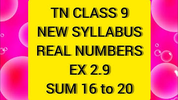 TN Samacheer 9 Maths Real Numbers Ex 2.9 sums 16 to 20